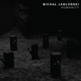 michal-jablonski-humanity-cd-anxious-magazine